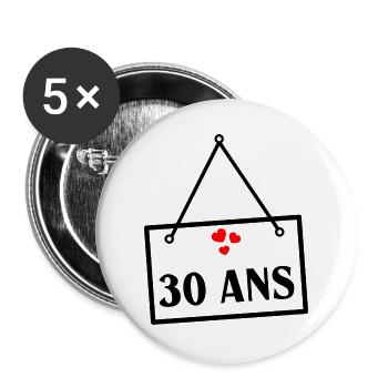 30. 30 ANS. 30e ANNIVERSAIRE. ANNIVERSAIRE 30 ANS. - Lot de 5 grands badges (56 mm) - blanc - Devant