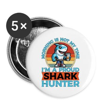 Shark Hunting Morning Is Not My Time Fossil Hunter - Buttons large 2.2''/56 mm (5-pack) - white - Front