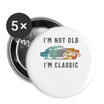 I’m Not Old, I’m Classic - Funny Car Lover - Buttons large 2.2''/56 mm (5-pack) - white - Front