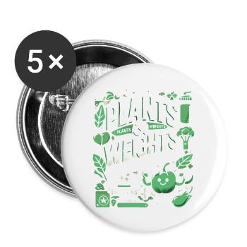 Pflanzen und Gewichte Das ist alles, was man brauc - Buttons groß 56 mm (5er Pack) - Weiß - Vorne
