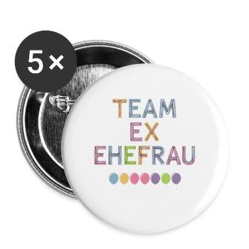 Team Ex Ehefrau für Geschiedene und Getrennte - Buttons groß 56 mm (5er Pack) - Weiß - Vorne