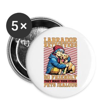 Labrador Retriever So Friendly They Animal Lover - Buttons groß 56 mm (5er Pack) - Weiß - Vorne