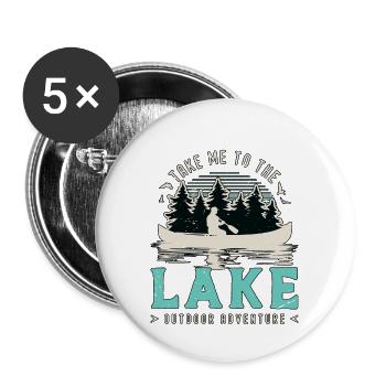Canoeing Take Me To The Lake Outdoor Kayaker Rower - Buttons groß 56 mm (5er Pack) - Weiß - Vorne