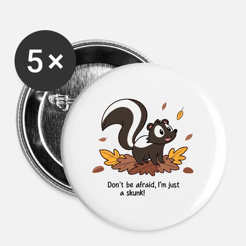 HAB KEINE ANGST, ICH BIN NUR EIN STINKTIER - Buttons groß 56 mm (5er Pack) - Weiß