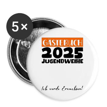 Jugendweihe 2025 Gästebuch Geschenk Mädchen Jungen - Buttons groß 56 mm (5er Pack) - Weiß - Vorne