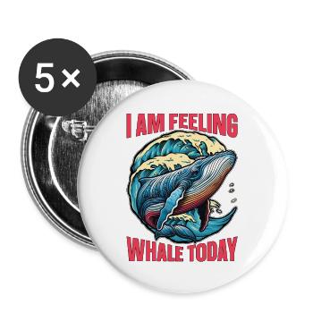 Whale Watching I Am Feeling Whale Marine Biologist - Buttons groß 56 mm (5er Pack) - Weiß - Vorne