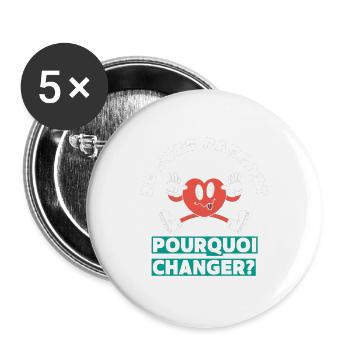 Je suis parfait pourquoi changer? - Lot de 5 grands badges (56 mm) - blanc - Devant