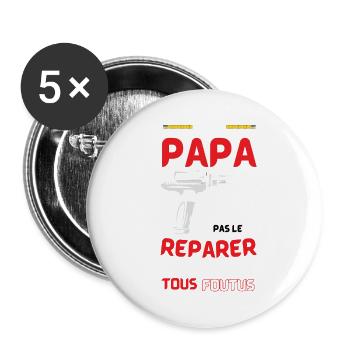 Quand Papa Répare Tout - Lot de 5 grands badges (56 mm) - blanc - Devant