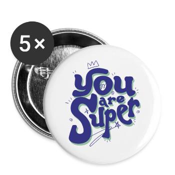Vous êtes super – Lettrage ludique - Lot de 5 grands badges (56 mm) - blanc - Devant