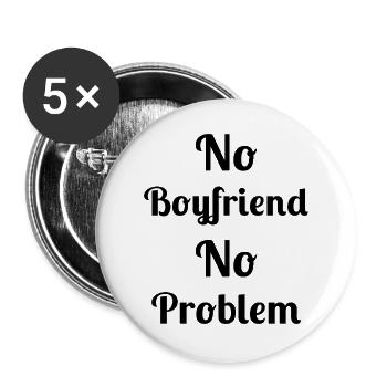 No Boyfriend No Problem - Buttons large 2.2''/56 mm (5-pack) - white - Front