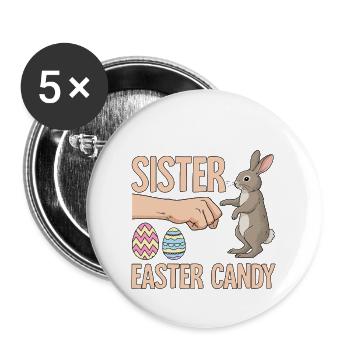 Will Trade Sister For Easter Candy - Buttons large 2.2''/56 mm (5-pack) - white - Front