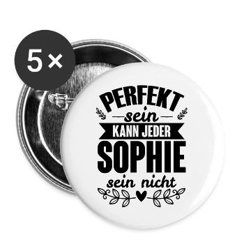 Sophie Perfekt Sein Kann Jeder Sophie Sein Nicht - Buttons groß 56 mm (5er Pack) - Weiß - Vorne