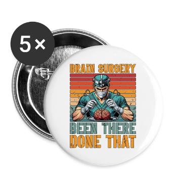 Neurosurgeon Brain Surgery Been There Neurologist - Buttons groß 56 mm (5er Pack) - Weiß - Vorne
