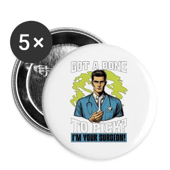Orthopedic Surgeon Got A Bone To Pick Orthopedist - Buttons large 2.2''/56 mm (5-pack) - white - Front