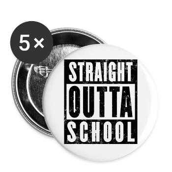 Straight Outta School Shirt, Abschluss, Matura - Buttons groß 56 mm (5er Pack) - Weiß - Vorne