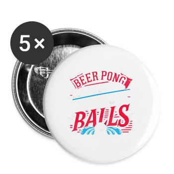Bier-Pong Vergessen Sie nicht, Ihre Bälle zu - Buttons groß 56 mm (5er Pack) - Weiß - Vorne