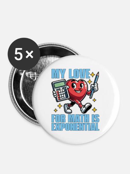 Mathematician My Love For Math Is Mathematical - Buttons groß 56 mm (5er Pack) - Weiß