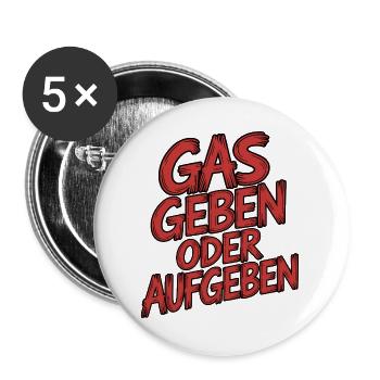 Gas geben oder Aufgeben - Buttons groß 56 mm (5er Pack) - Weiß - Vorne