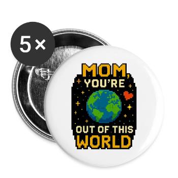 Mom, You're Out of This World – Pixel Space - Buttons groß 56 mm (5er Pack) - Weiß - Vorne
