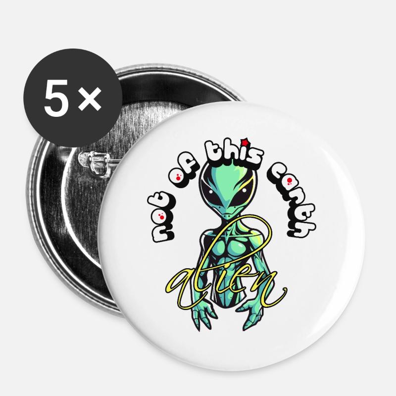 Not of This Earth: Bold and Unique Alien - Buttons large 2.2''/56 mm (5-pack) - white