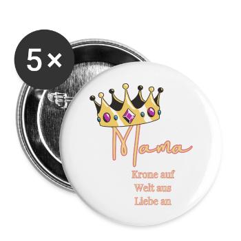 Pour moi, vous portez toujours la couronne - Maman, Reine ! - Lot de 5 grands badges (56 mm) - blanc - Devant