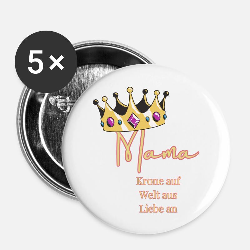 For me you always wear the crown - Mom, Queen! - Buttons large 2.2''/56 mm (5-pack) - white