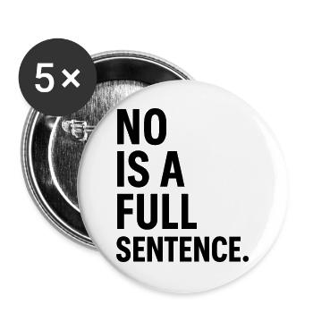 No is a Full Sentence – Statement Design - Buttons large 2.2''/56 mm (5-pack) - white - Front