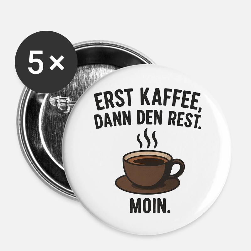 First coffee, then the rest – Moin! - Buttons large 2.2''/56 mm (5-pack) - white