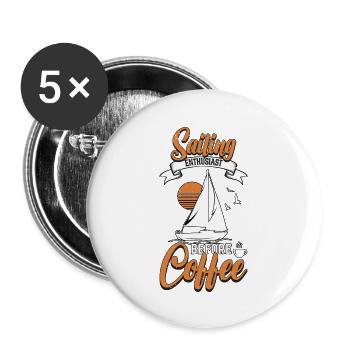 Sailing Enthusiast Before Boating Coffee Lover - Buttons large 2.2''/56 mm (5-pack) - white - Front