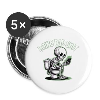 FAIRE DE LA MERDE DE PAPA - Lot de 5 grands badges (56 mm) - blanc - Devant