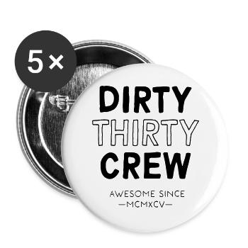 Dirty Thirty - Buttons groß 56 mm (5er Pack) - Weiß - Vorne