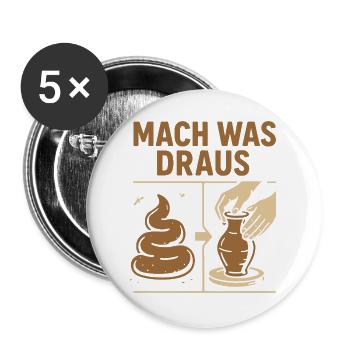 Töpferei mit Kot- Mach was draus - Buttons groß 56 mm (5er Pack) - Weiß - Vorne