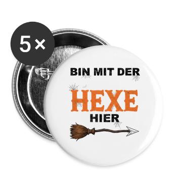 Bin mit der Hexe Lustiges Halloween T-Shirt  - Buttons groß 56 mm (5er Pack) - Weiß - Vorne