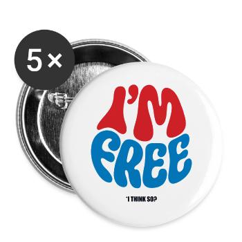 ICH BIN FREI #1 – lass uns reden. - Buttons groß 56 mm (5er Pack) - Weiß - Vorne