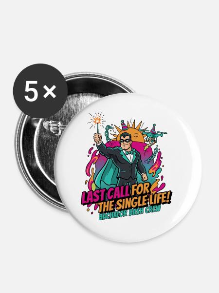 Letzter Ruf fürs Singleleben - Buttons groß 56 mm (5er Pack) - Weiß