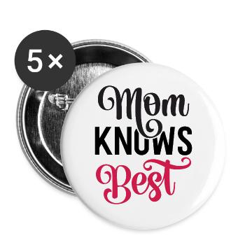 My mom knows best. - Buttons large 2.2''/56 mm (5-pack) - white - Front