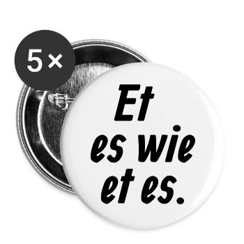 Et es wie et es - Et Kölsche Jrundjesetz §1 - Buttons groß 56 mm (5er Pack) - Weiß - Vorne