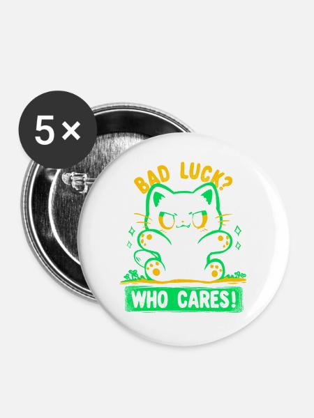 Bad Luck Who Care's - Buttons groß 56 mm (5er Pack) - Weiß
