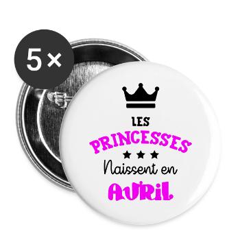 Prinzessin geboren im April Tolles Geburtstagsgeschenk - Buttons groß 56 mm (5er Pack) - Weiß - Vorne