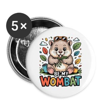 Be My Wombat – bunter Kuschelheld - Buttons groß 56 mm (5er Pack) - Weiß - Vorne