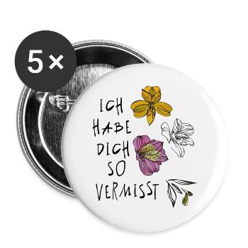 Ich habe dich so vermisst - Buttons groß 56 mm (5er Pack) - Weiß - Vorne