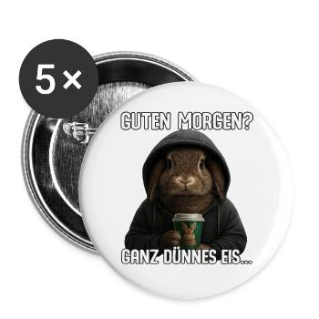 Guten Morgen Ganz Dünnes Eis Kaninchen Humor - Buttons groß 56 mm (5er Pack) - Weiß - Vorne