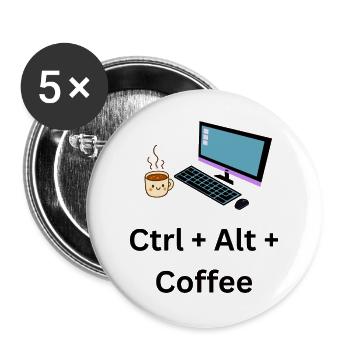 Ctrl Alt Coffee Computer Meme - Buttons large 2.2''/56 mm (5-pack) - white - Front
