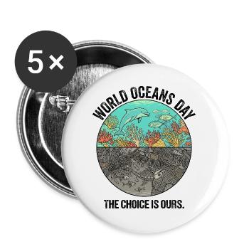 Le choix est à nous – Dauphin de la Journée mondiale des océans - Lot de 5 grands badges (56 mm) - blanc - Devant