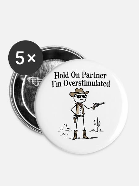 Cowboy Stickman Humor-Sinnesüberflutung - Buttons groß 56 mm (5er Pack) - Weiß