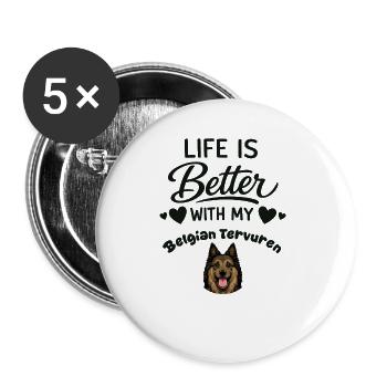 La vie est meilleure avec le Berger Belge - Lot de 5 grands badges (56 mm) - blanc - Devant
