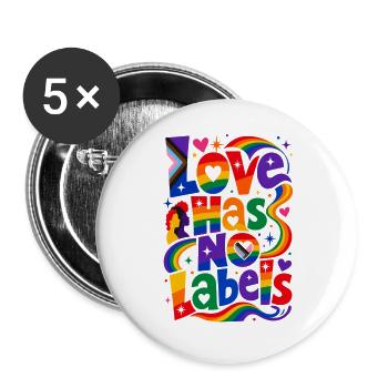 Love Has No Labels Saying for Gays & Lesbians - Buttons large 2.2''/56 mm (5-pack) - white - Front