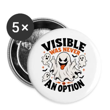 Unsichtbar War Nie Eine Option - Buttons groß 56 mm (5er Pack) - Weiß - Vorne