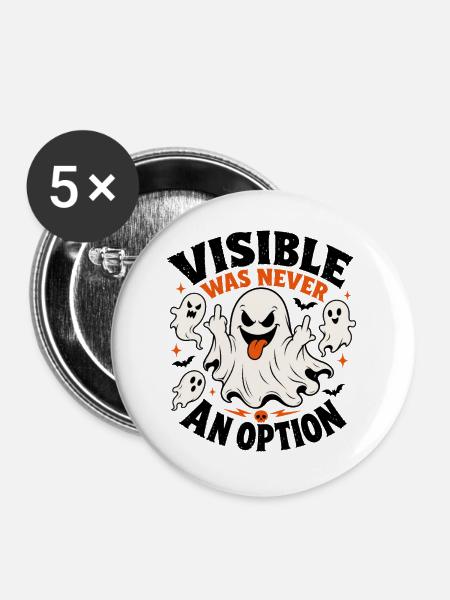 Unsichtbar War Nie Eine Option - Buttons groß 56 mm (5er Pack) - Weiß