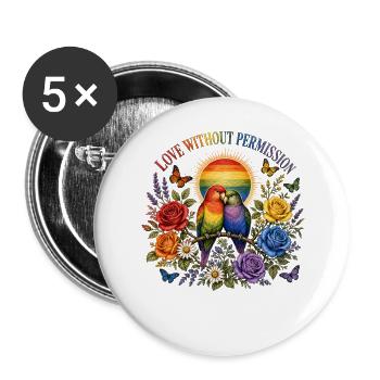 Love Without Permission Papageien T-Shirt Trend - Buttons groß 56 mm (5er Pack) - Weiß - Vorne